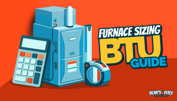 Furnace Sizing Guide: How Many BTUs Does Your House Need?